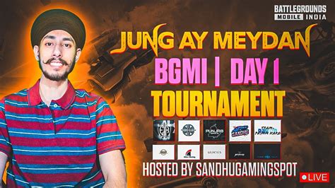 Jung Ay Meydan First Bgmi Tournament Day 1 Sandhu Gaming Spot