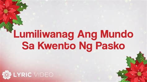 Lumiliwanag Ang Mundo Sa Kwento Ng Pasko Abs Cbn Christmas Station