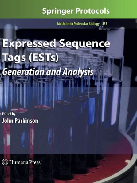 expressed sequence tags ests generation and analysis edition 1 by john parkinson
