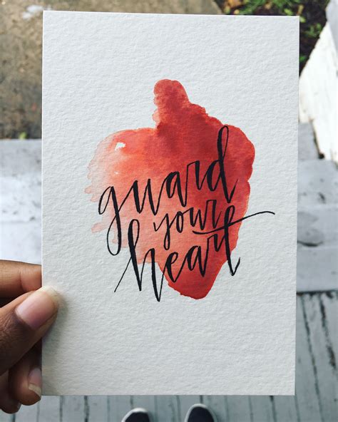 Overcoming this difficult time requires you to maintain hope. Guard Your Heart - Watercolor and Modern Calligraphy | Guard your heart quotes, Heart drawing ...