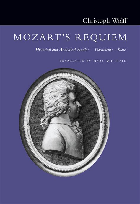 Mozarts Requiem By Christoph Wolff Paperback University Of