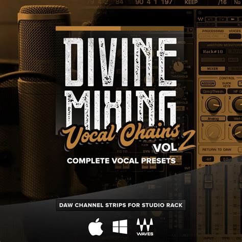 Divine Mixing Vocal Chains V2 Vocal Presets For Waves