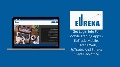 Eureka Securities Login Get Login Info For Mobile Trading Apps