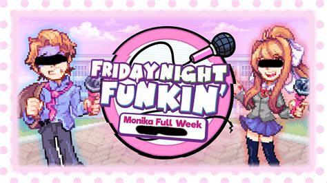 Monika Week Censored Full W Friday Night Funkin Mods