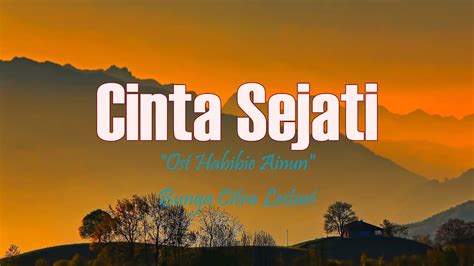 Bunga Citra Lestari Cinta Sejati Ost Habibie Ai Lirik Lagu Indo