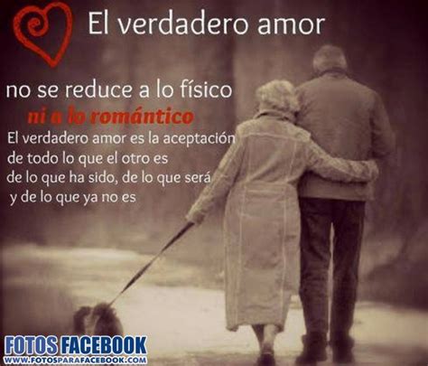 Pero también hay veces que aunque ese amor no perdure ha sido honesto y verdadero y nos ha estas frases son una reflexión sobre el amor verdadero y su significado. El verdadero amor - Fotos para Facebook