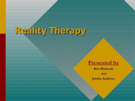 Reality Therapy