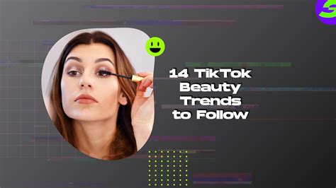 14 Tiktok Beauty Trends To Follow