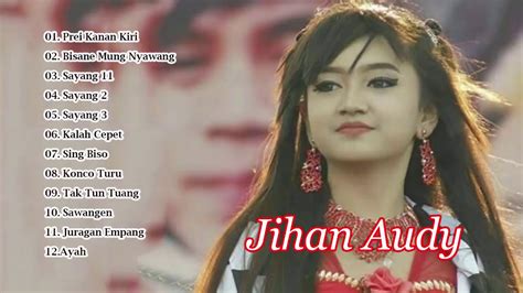Lagu Dangdut Koplo Terbaru Jihan Audy Full Album Mp3 Terbaru 2020 Youtube