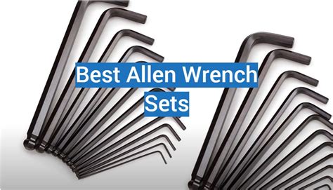 Top 5 Best Allen Wrench Sets 2022 Review Torquewrenchguide