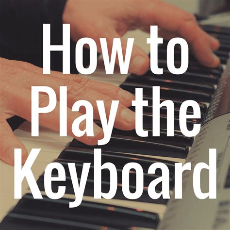 How To Play A Keyboard For Beginners Step By Step Tutorial Digital