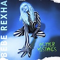 Album Review: Bebe Rexha's "Better Mistakes" - Music Discussions ...