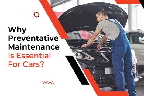 Why Preventative Maintenance Is Essential For Cars