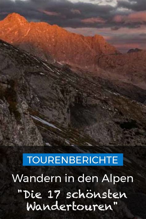 Die 17 Schönsten Wanderungen In Den Alpen