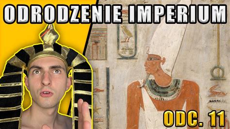 Średnie Królestwo Egiptu Odrodzenie Imperium Faraonów Historia Starożytnego Egiptu Odc 11