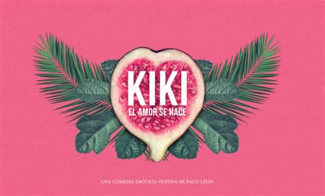 Reseña Kiki El Amor Se Hace La Gracia Del Placer