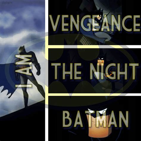 A great memorable quote from the batman: I am Vengeance. I am the Night. I am Batman! | Batman the dark knight, Batman, Batman and superman