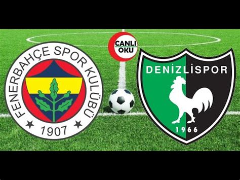 Fenerbahçe Denizlispor YouTube