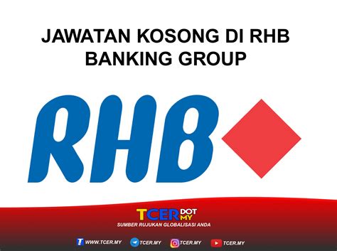 Blog kerjaya appjawatan.com iaitu senarai jawatan kosong di malaysia bagi memudahkan permohonan anda. Jawatan Kosong Di RHB Banking Group - TCER.MY