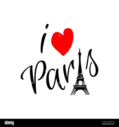 I Love Paris Lettering With Eiffel Tower And Love Symbol Isolated On
