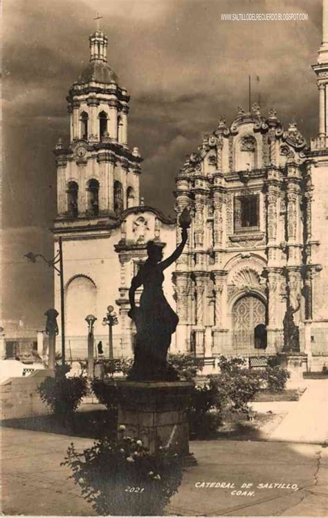 Saltillo Del Recuerdo La Catedral De Saltillo