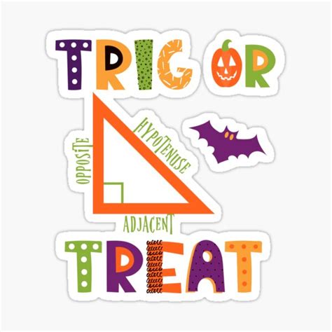 Trig Or Treat Halloween Math Humor Sticker For Sale By Ladydibaldguy