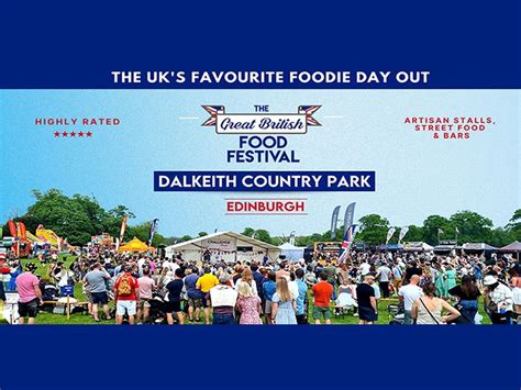 Great British Food Festival At Dalkeith Country Park Dalkeith Whats
