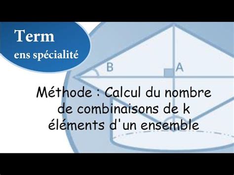 M Thode Calcul Du Nombre De Combinaisons De K L Ments Dun Ensemble