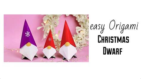 Origami Christmas Dwarf Tutorial Aliyas Creativity Youtube