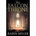 The Falcon Throne (The Tarnished Crown, #1) by Karen Miller — Reviews ...