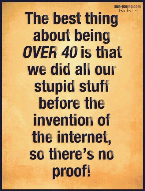Funny Quotes About Being 40 Shortquotescc