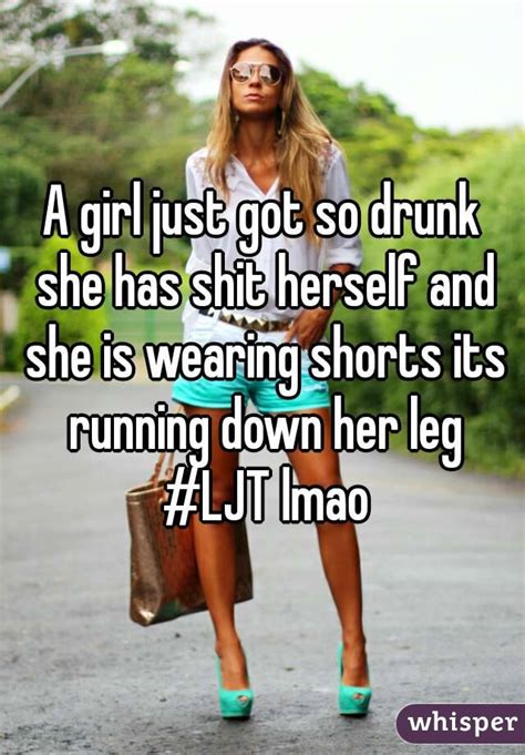 A Girl Just Got So Drunk She Has Shit Herself And She Is Wearing Shorts