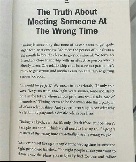 However, it helps us realize much more. The Truth About Meeting Someone At The Wrong Time | Time ...