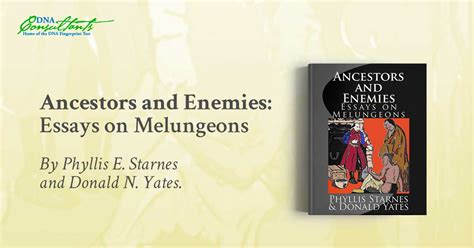 Ancestors And Enemies Essays On Melungeons Dna Consultants