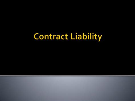 Ppt Contract Liability Powerpoint Presentation Free Download Id