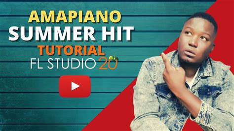 005 Tutorial Making An Amapiano Summer Hit Felo Le Tee Madumane