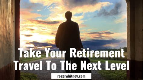 197 How To Take Your Retirement Travel To The Next Level Youtube