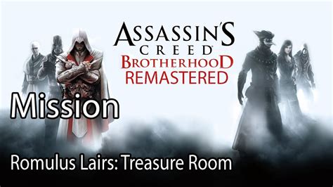 Assassin S Creed Brotherhood Remastered Mission Romulus Lairs Treasure