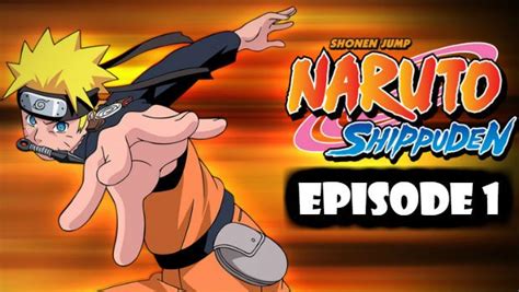 Naruto Shippuden Episode 1 English Dubbed Episode List Next Episode