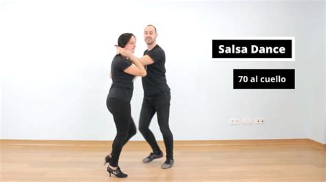 Pasos De Salsa Cubana Figura 70 Al Cuello Youtube