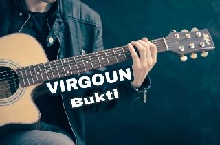 Apalagi, di matanya, sang istri ialah sosok lebih dari itu, lirik lagu bukti menggambarkan kebahagiaan dan rasa syukur virgoun lantaran tuhan telah menghadirkan inara di sampingnya. Lirik Lagu Virgoun Bukti - Chord Dasar Kunci Gitar & Lirik ...