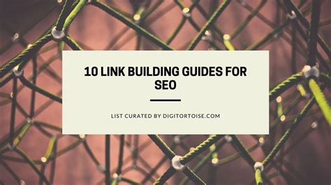 10 Link Building Guides For Seo Digitortoise