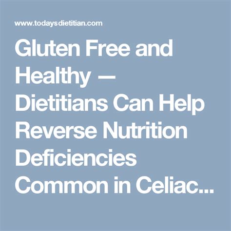 Gluten Free And Healthy — Dietitians Can Help Reverse Nutrition