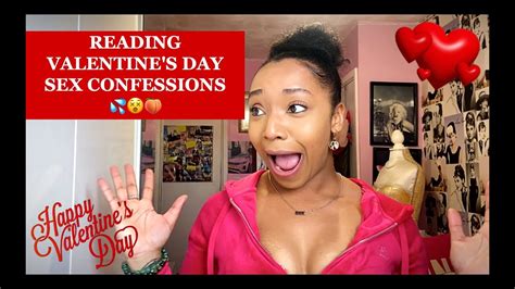 Reading Valentine S Day Sex Confessions Youtube