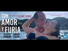 Trailer Con Amor y Furia Subtitulado al español - YouTube