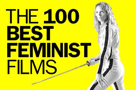 100 Best Feminist Movies You Need To Watch