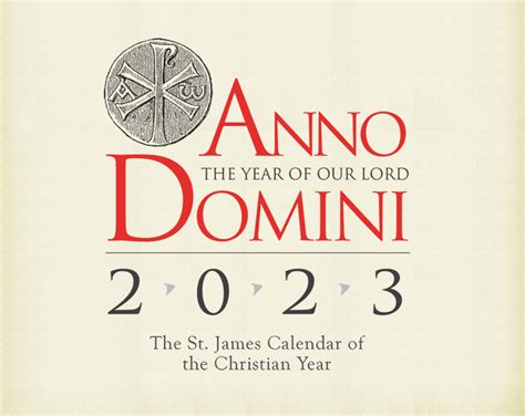 Anno Domini 2023 The St James Calendar Of The Christian Year