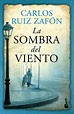 LA SOMBRA DEL VIENTO. CARLOS RUIZ ZAFÓN. Libro en papel. 9788408112310