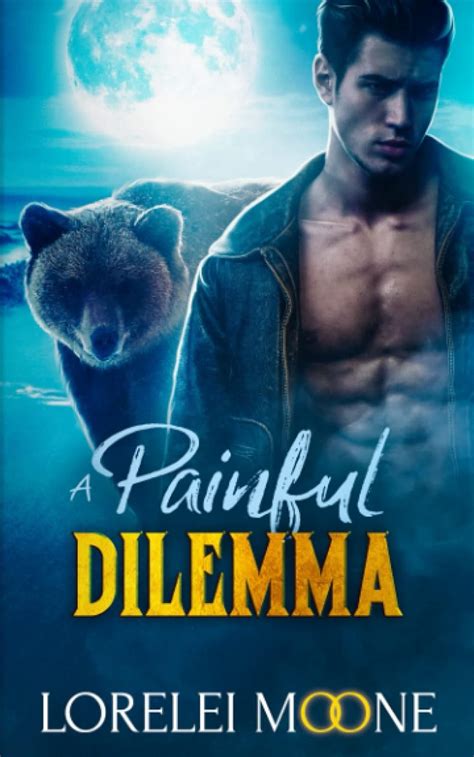 Amazon Com Scottish Werebear A Painful Dilemma A Bbw Bear Shifter Paranormal Romance