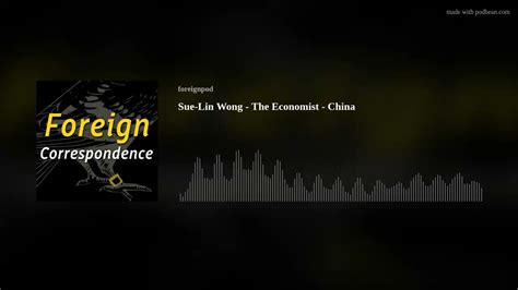 Sue Lin Wong The Economist China Youtube